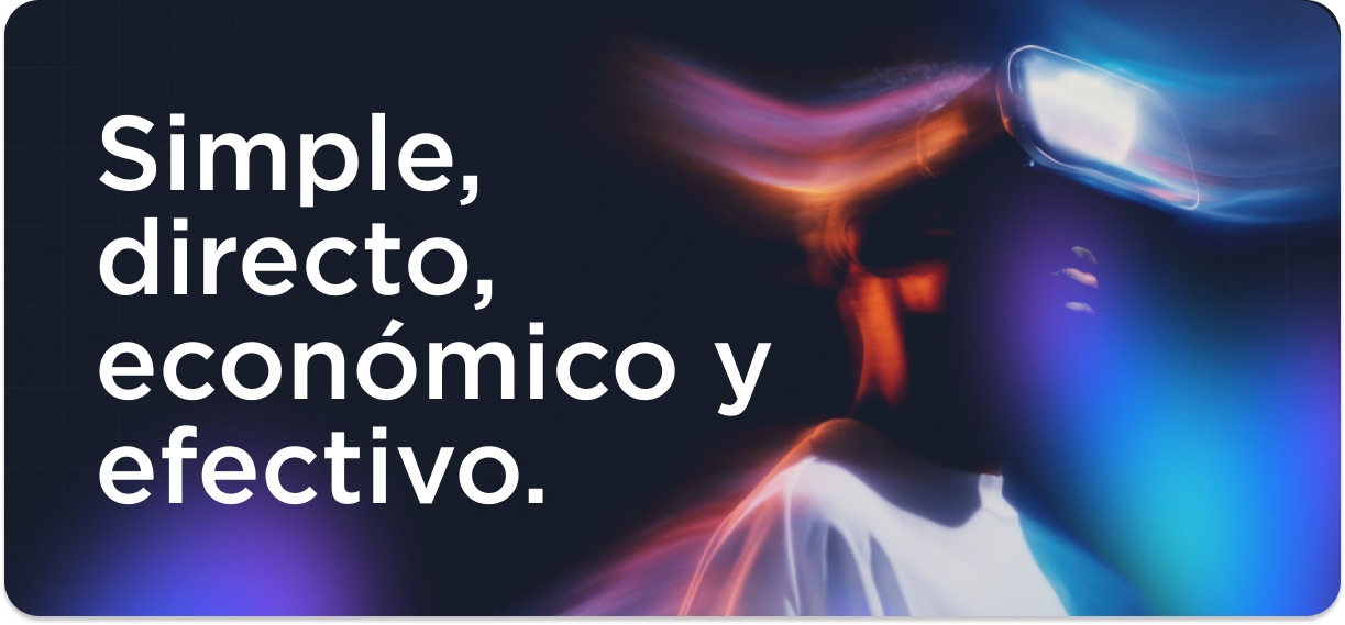 Simple, directo, económico y efectivo